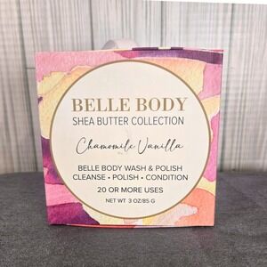 Belle Body Wash And Polish - 3 In One Chamomile Vanilla Shea Butter NIB
